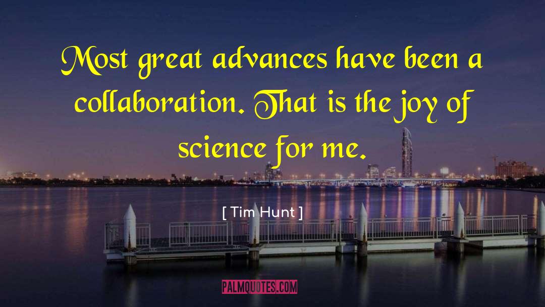 Great Joy quotes by Tim Hunt