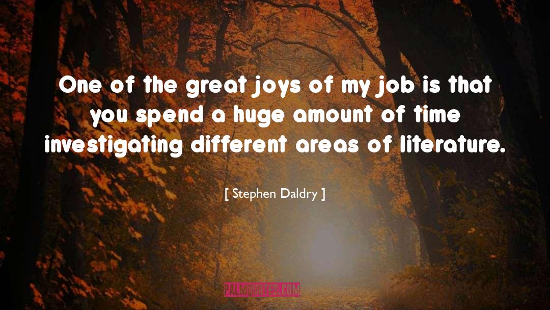 Great Joy quotes by Stephen Daldry