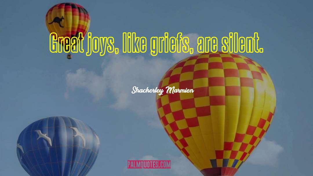 Great Joy quotes by Shackerley Marmion