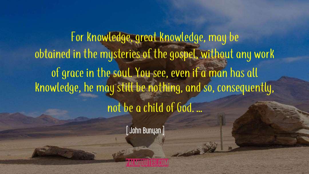 Great Knowledge quotes by John Bunyan