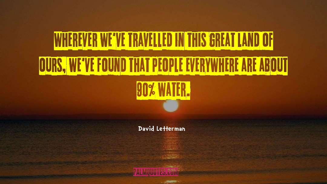 Great Land quotes by David Letterman