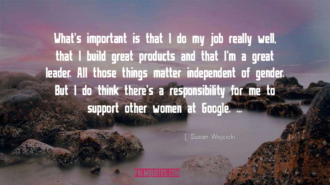 Great Leader quotes by Susan Wojcicki