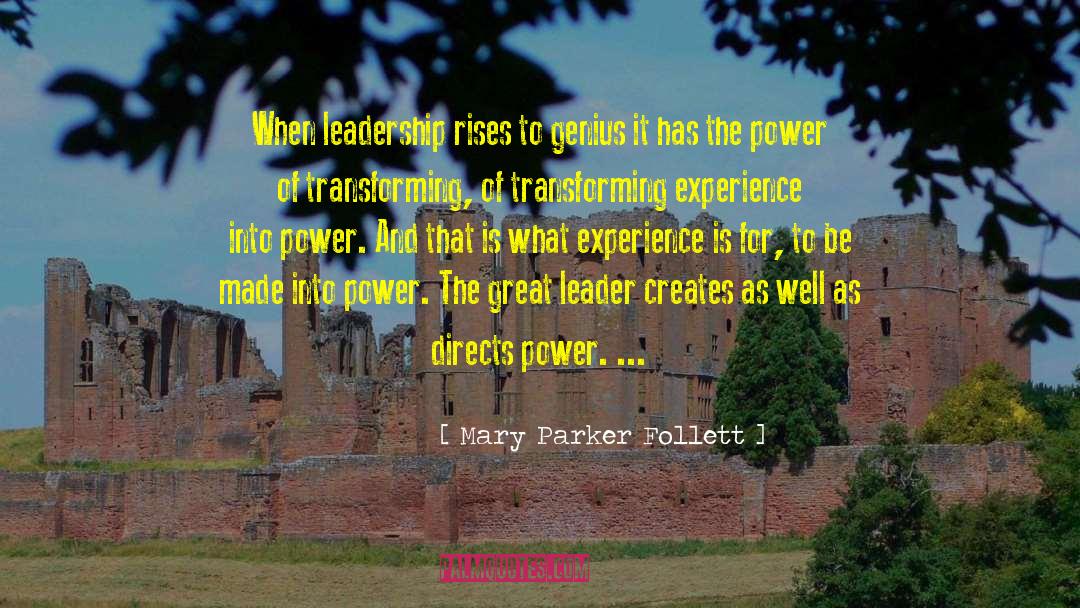 Great Leader quotes by Mary Parker Follett