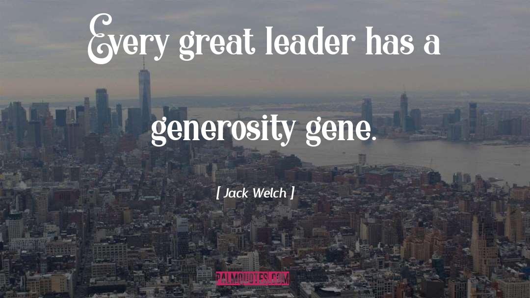 Great Leader quotes by Jack Welch