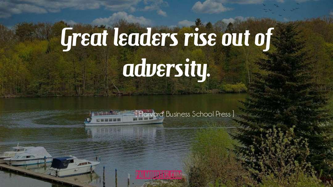 Great Leaders quotes by Harvard Business School Press