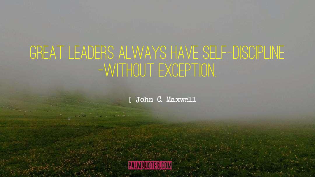 Great Leaders quotes by John C. Maxwell