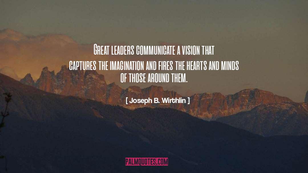 Great Leaders quotes by Joseph B. Wirthlin