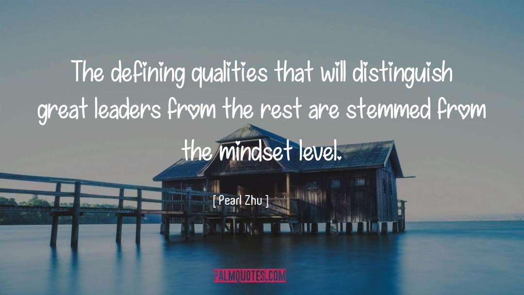 Great Leaders quotes by Pearl Zhu
