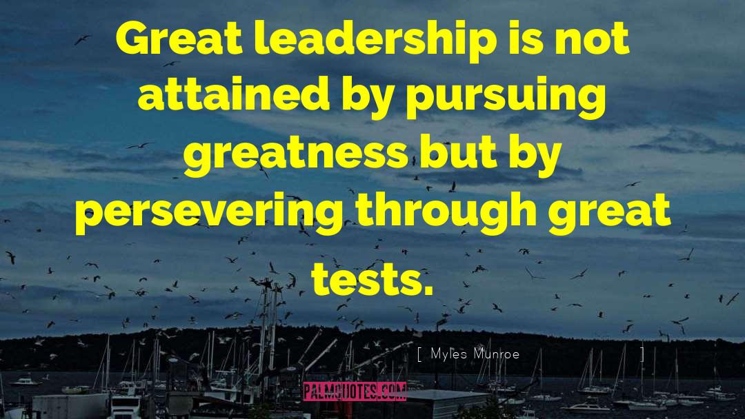 Great Leadership quotes by Myles Munroe