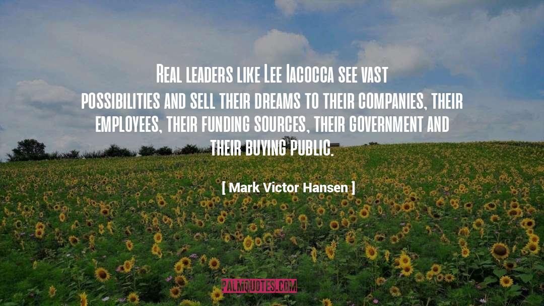 Great Leadership quotes by Mark Victor Hansen