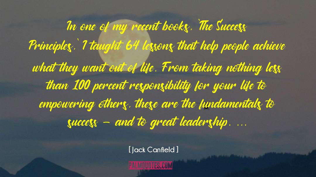 Great Leadership quotes by Jack Canfield