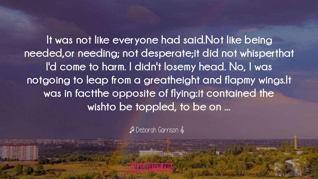 Great Leaderships quotes by Deborah Garrison
