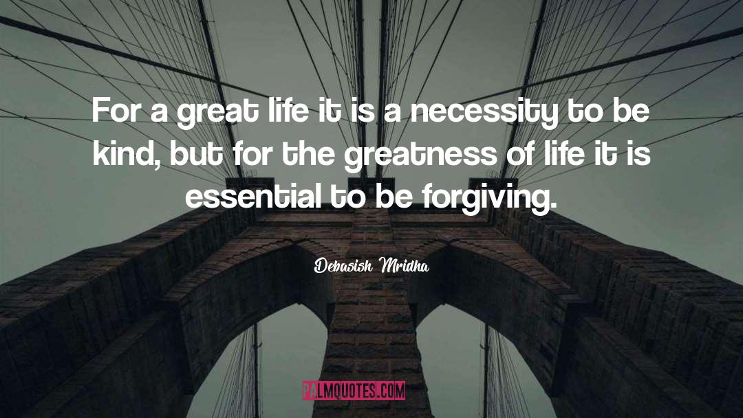 Great Life quotes by Debasish Mridha