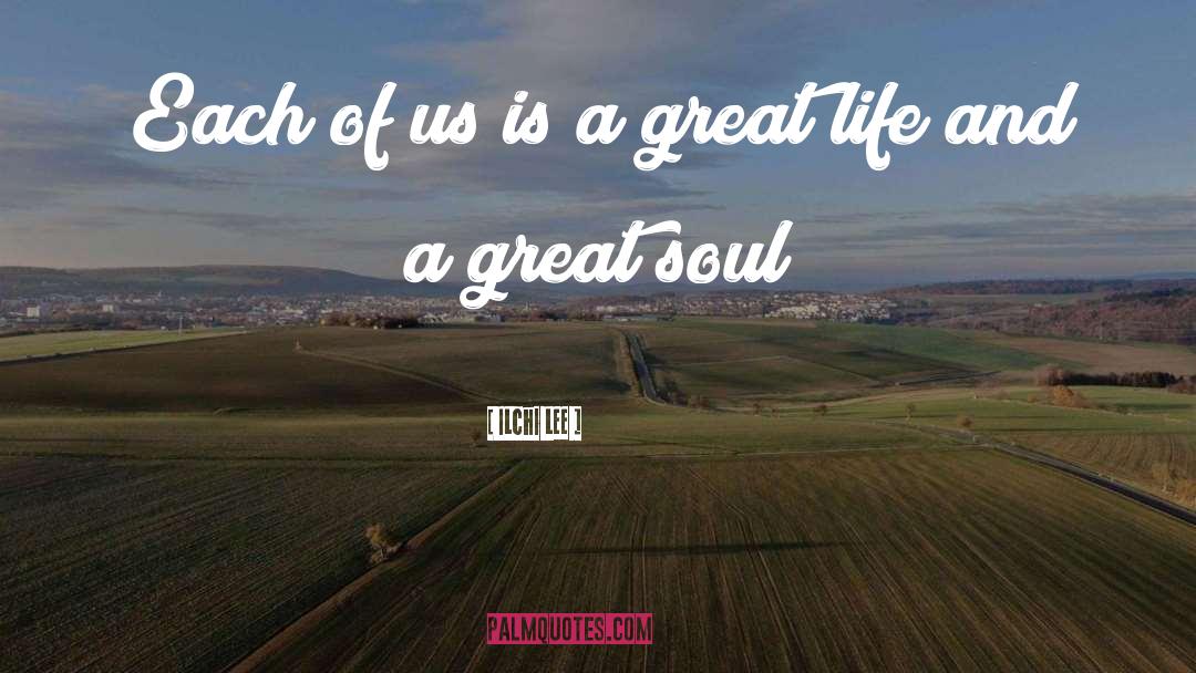 Great Life quotes by Ilchi Lee