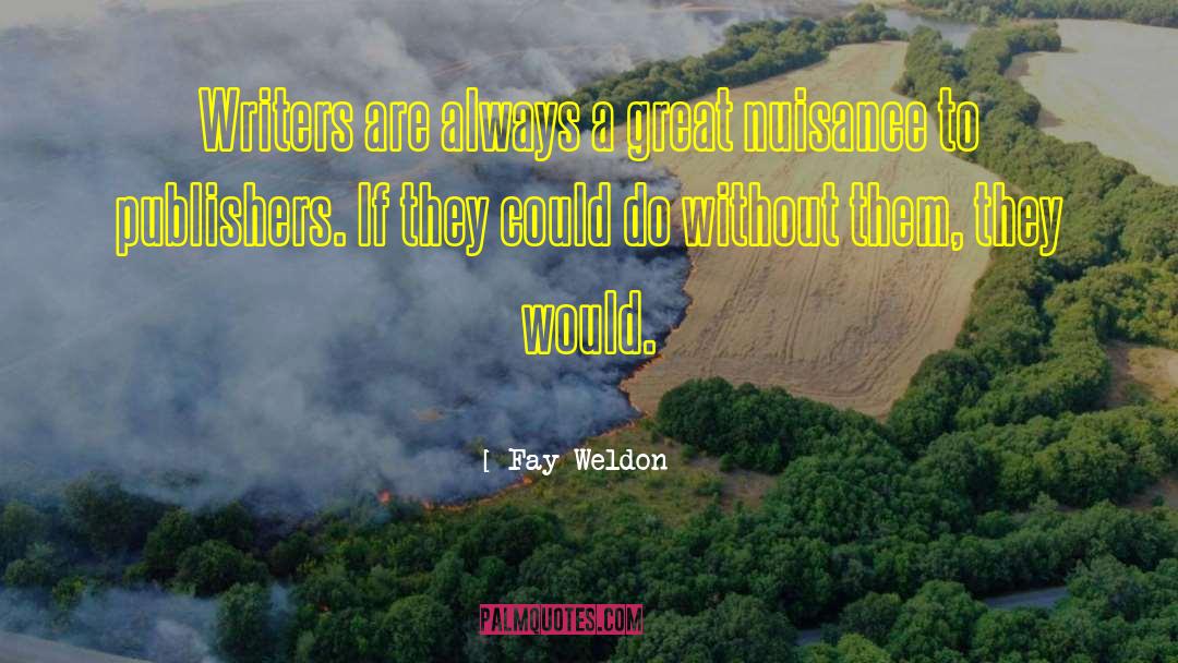 Great Lit quotes by Fay Weldon