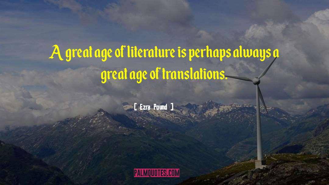 Great Literature quotes by Ezra Pound