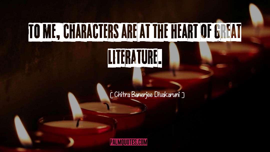 Great Literature quotes by Chitra Banerjee Divakaruni