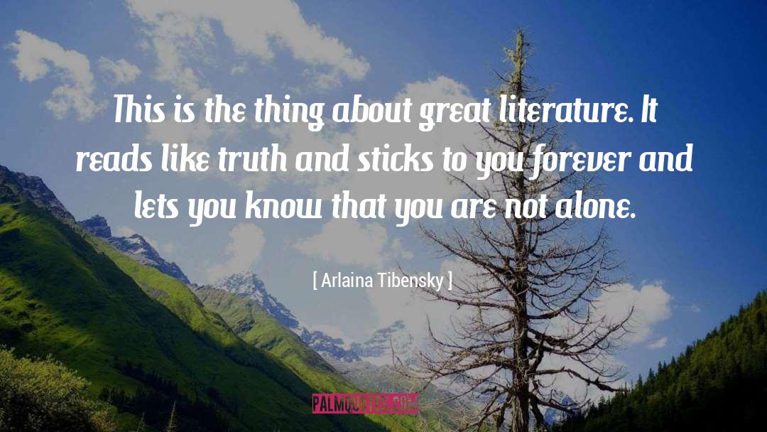 Great Literature quotes by Arlaina Tibensky