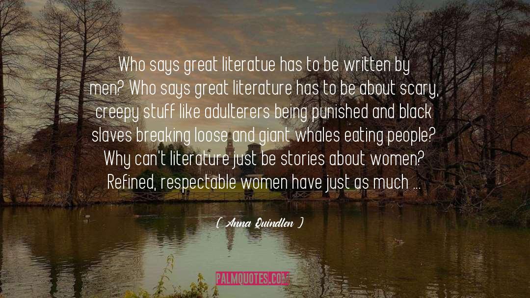 Great Literature quotes by Anna Quindlen