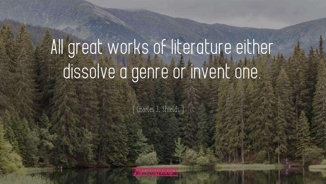 Great Literature quotes by Charles J. Shields