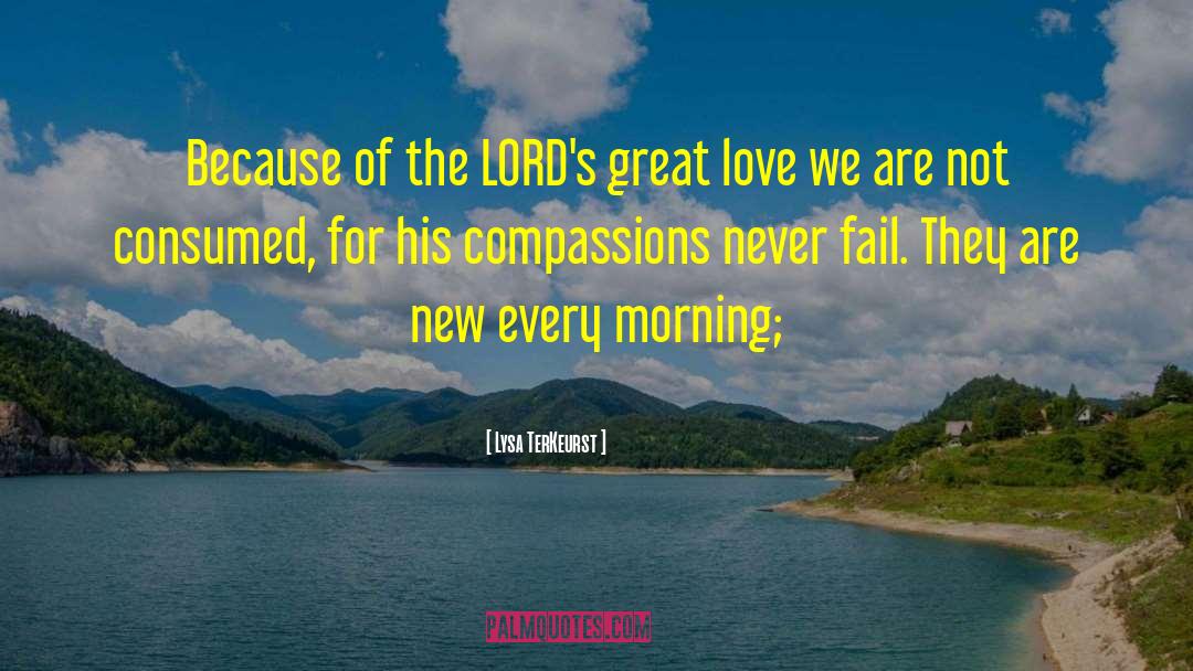 Great Love quotes by Lysa TerKeurst