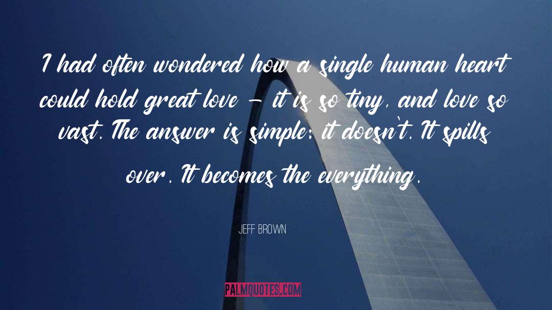 Great Love quotes by Jeff Brown