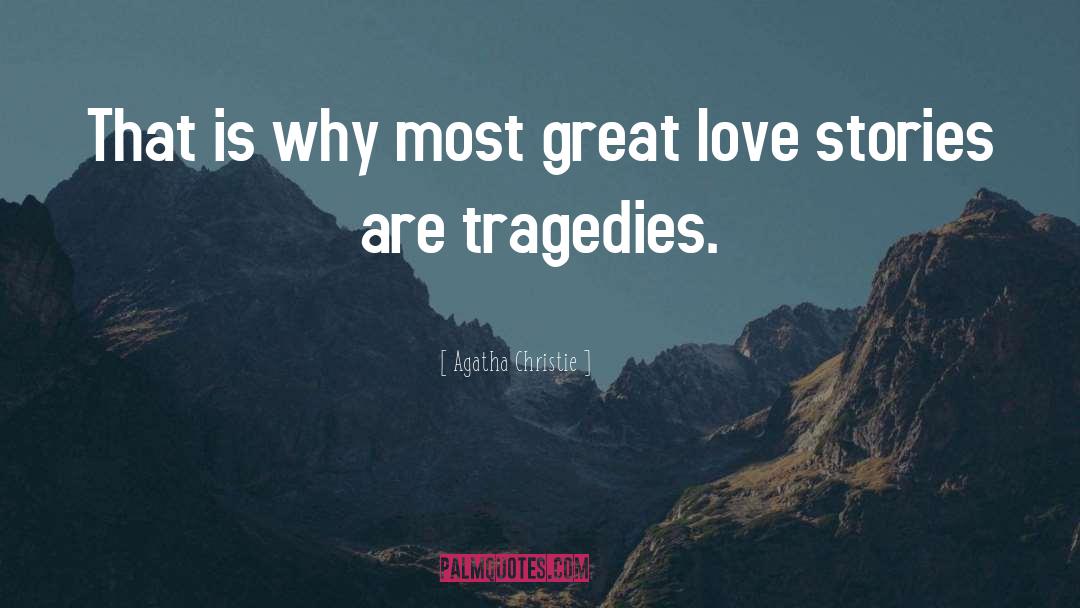 Great Love Stories quotes by Agatha Christie