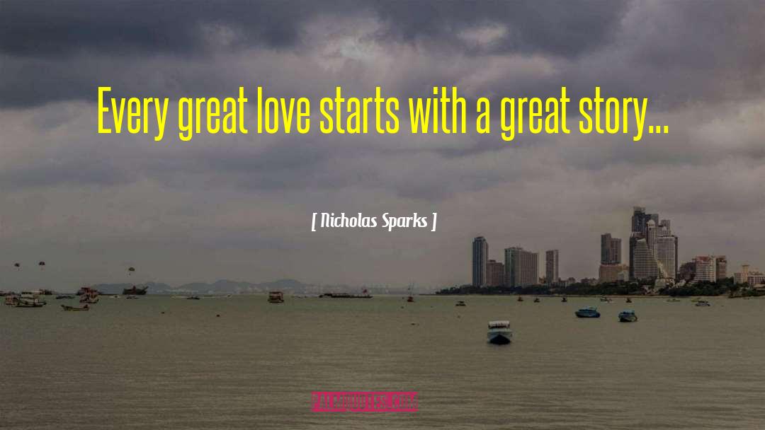 Great Love Stories quotes by Nicholas Sparks