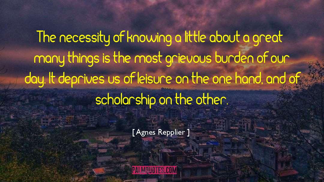 Great Many Things quotes by Agnes Repplier