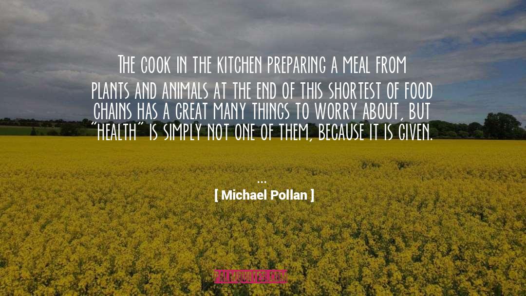 Great Many Things quotes by Michael Pollan