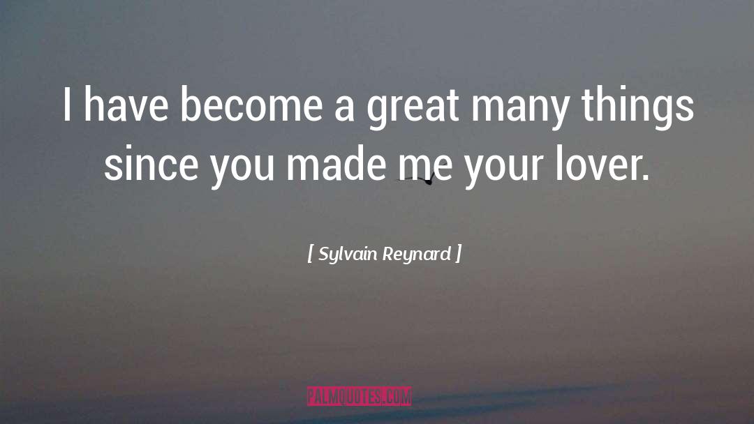 Great Many Things quotes by Sylvain Reynard