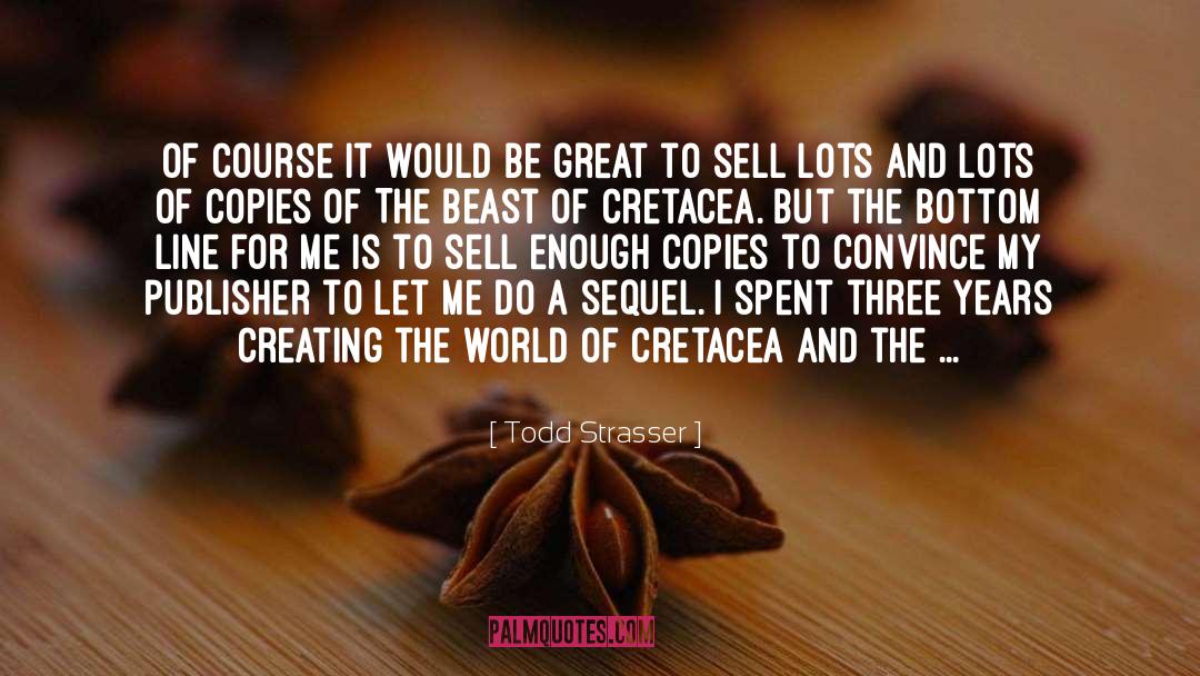 Great Marketing quotes by Todd Strasser