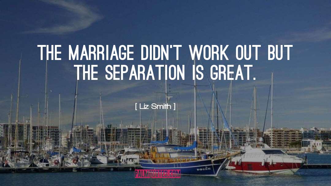 Great Marriage quotes by Liz Smith