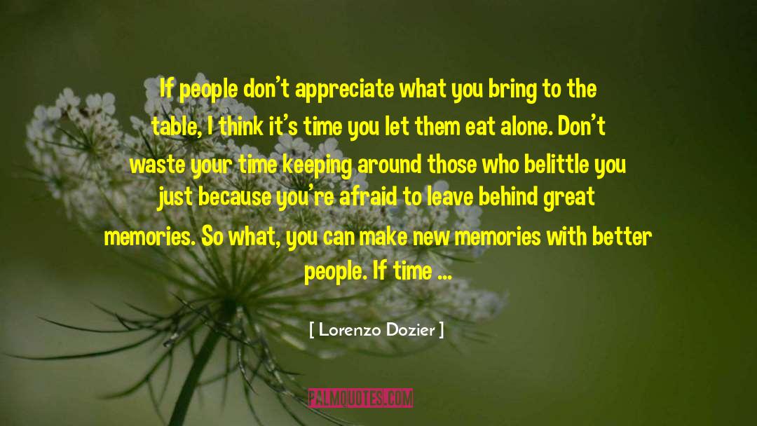 Great Memories quotes by Lorenzo Dozier