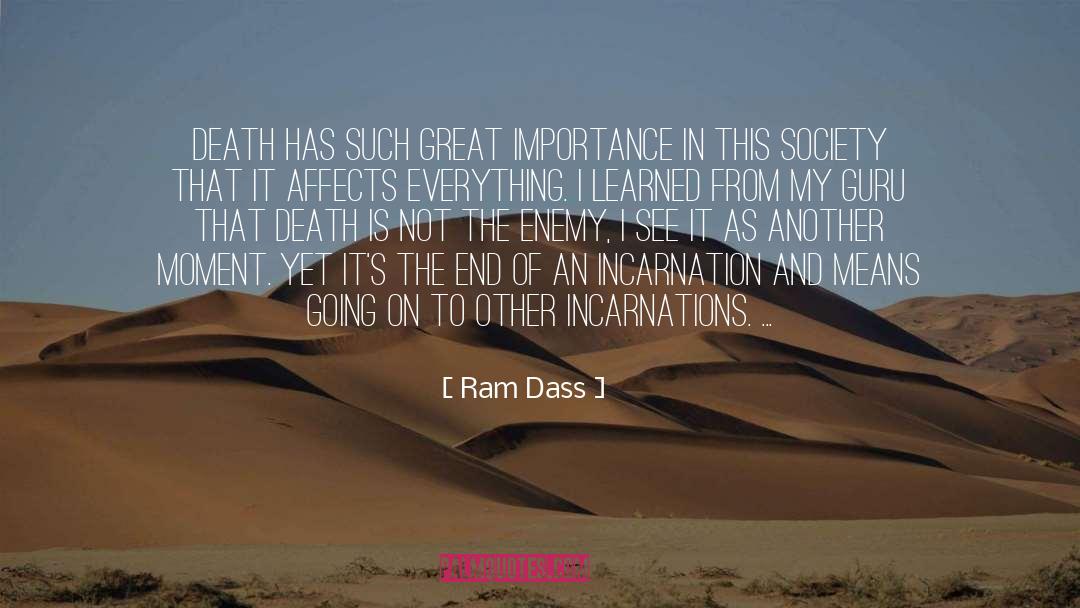 Great Memories quotes by Ram Dass