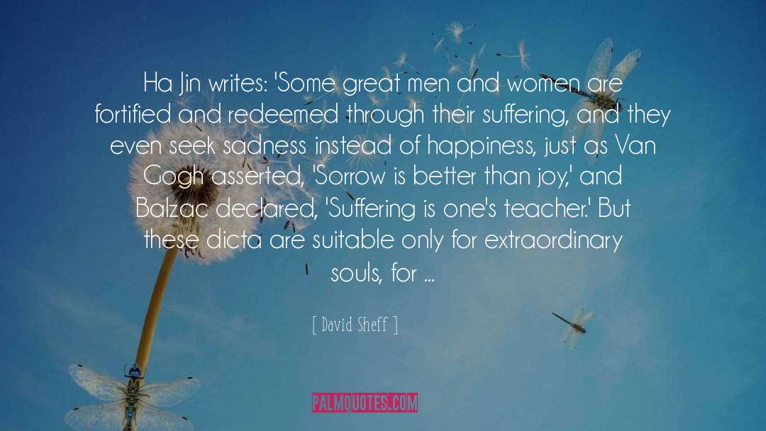 Great Men And Women quotes by David Sheff