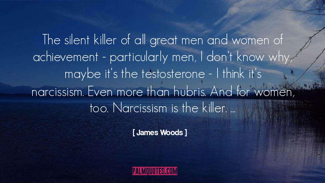 Great Men And Women quotes by James Woods