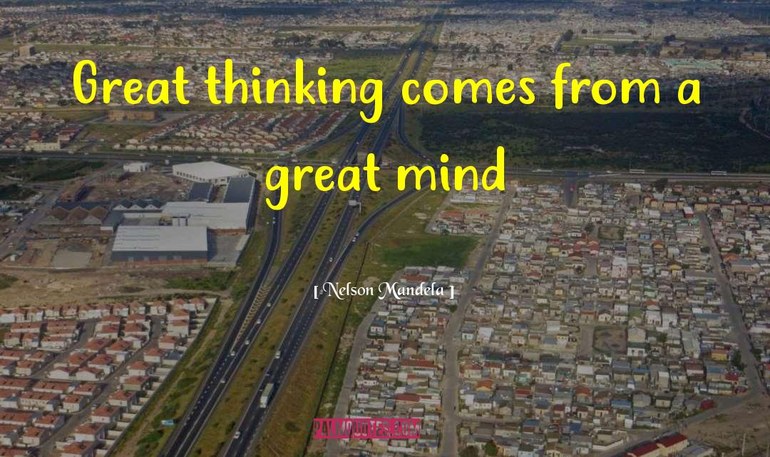 Great Mind quotes by Nelson Mandela