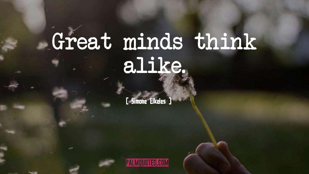 Great Minds quotes by Simone Elkeles