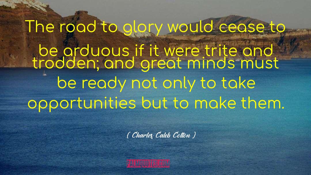 Great Minds quotes by Charles Caleb Colton