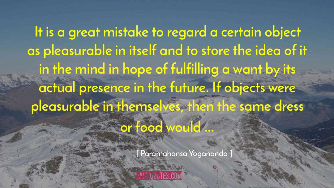 Great Mistakes quotes by Paramahansa Yogananda