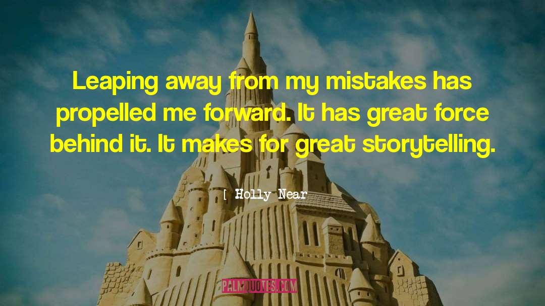 Great Mistakes quotes by Holly Near