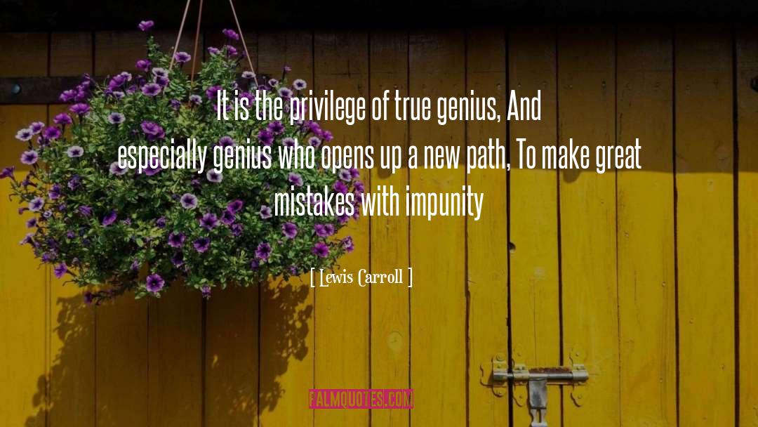 Great Mistakes quotes by Lewis Carroll