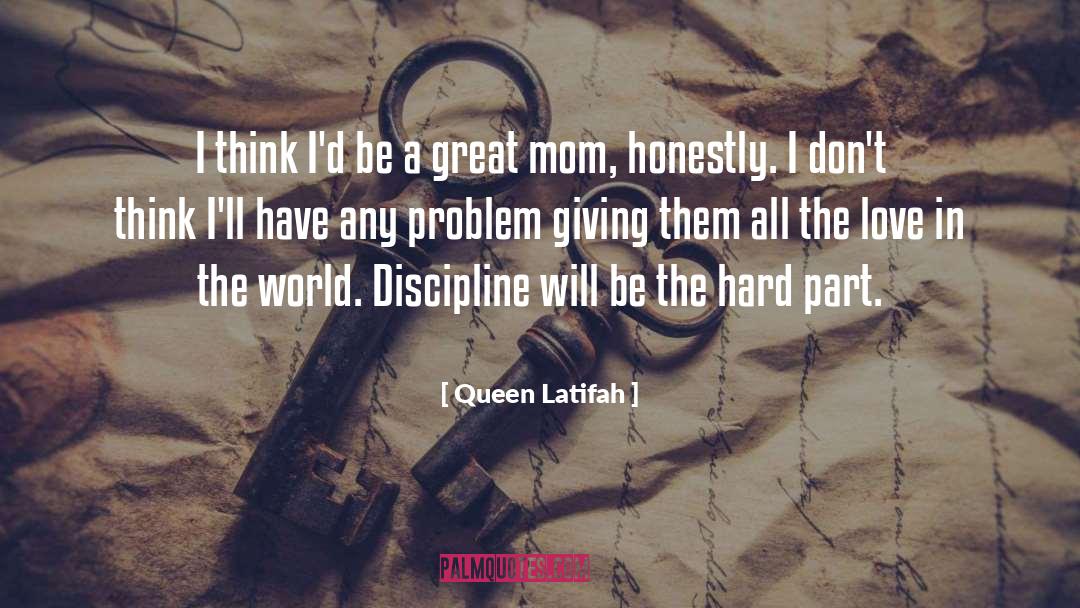 Great Mom quotes by Queen Latifah