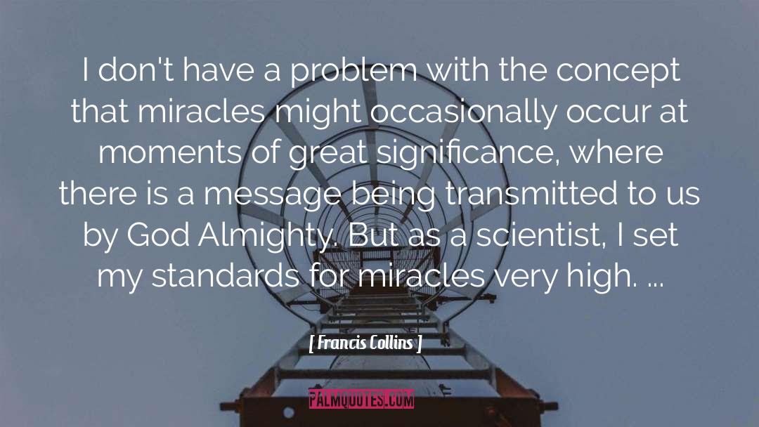 Great Moments quotes by Francis Collins