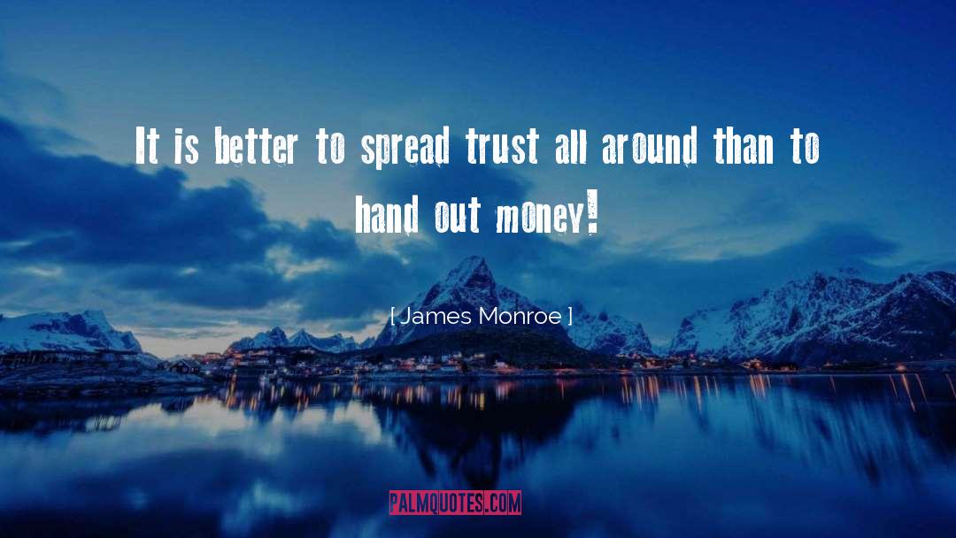 Great Money quotes by James Monroe