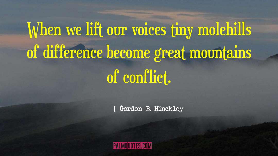 Great Mountains quotes by Gordon B. Hinckley