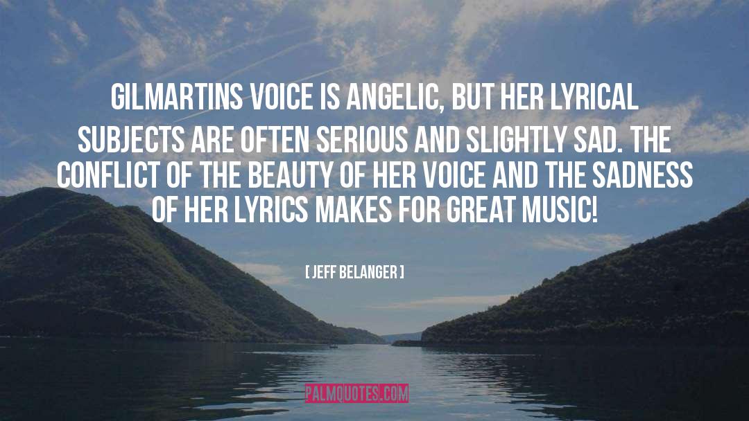 Great Music quotes by Jeff Belanger