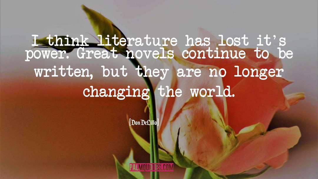 Great Novels quotes by Don DeLillo