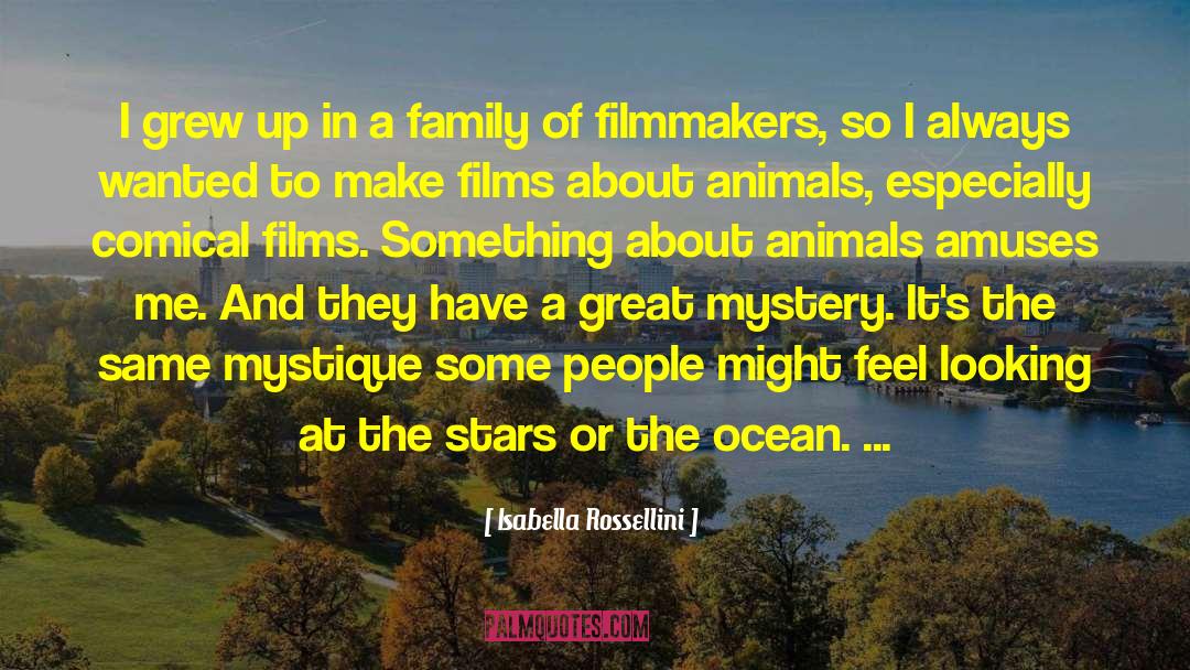Great Ocean quotes by Isabella Rossellini
